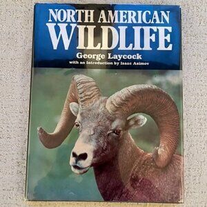 Vintage NORTH AMERICAN WILDLIFE by George Laycock - Hardcover 1983
